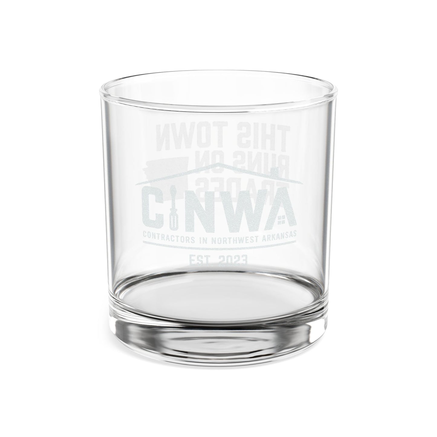 THIS TOWN RUNS ON TRADES Whiskey Glass | CONTRACTORS IN NORTHWEST ARKANSAS, 10.5oz (Engraving)