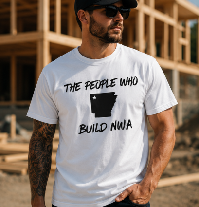 THE PEOPLE WHO BUILD NWA WHITE T-Shirt | Contractors in Northwest Arkansas | Blue Collar Tradeswear